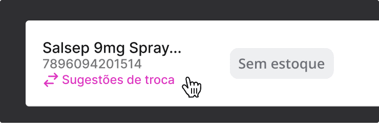 Funcionalidade de sugestão de troca da Cienty indicando produtos similares disponíveis quando um item está sem estoque, evitando ruptura no atendimento ao cliente da farmácia